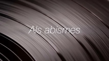 Els Amics De Les Arts - Als Abismes (Lyric Video)