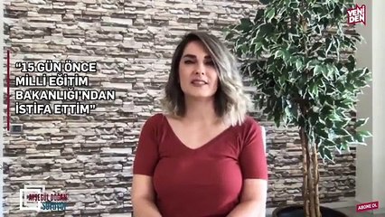 Başak Demirtaş öğretmenlikten istifa etti