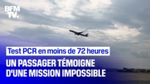 Un test PCR en moins de 72h pour voyager ? Un passager témoigne d'une mission devenue quasi-impossible