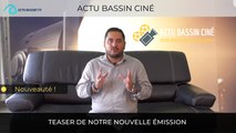 Teaser Actu Bassin Ciné (nouvelle émission)