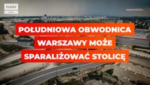 Południowa Obwodnica Warszawy sparaliżuje stolicę