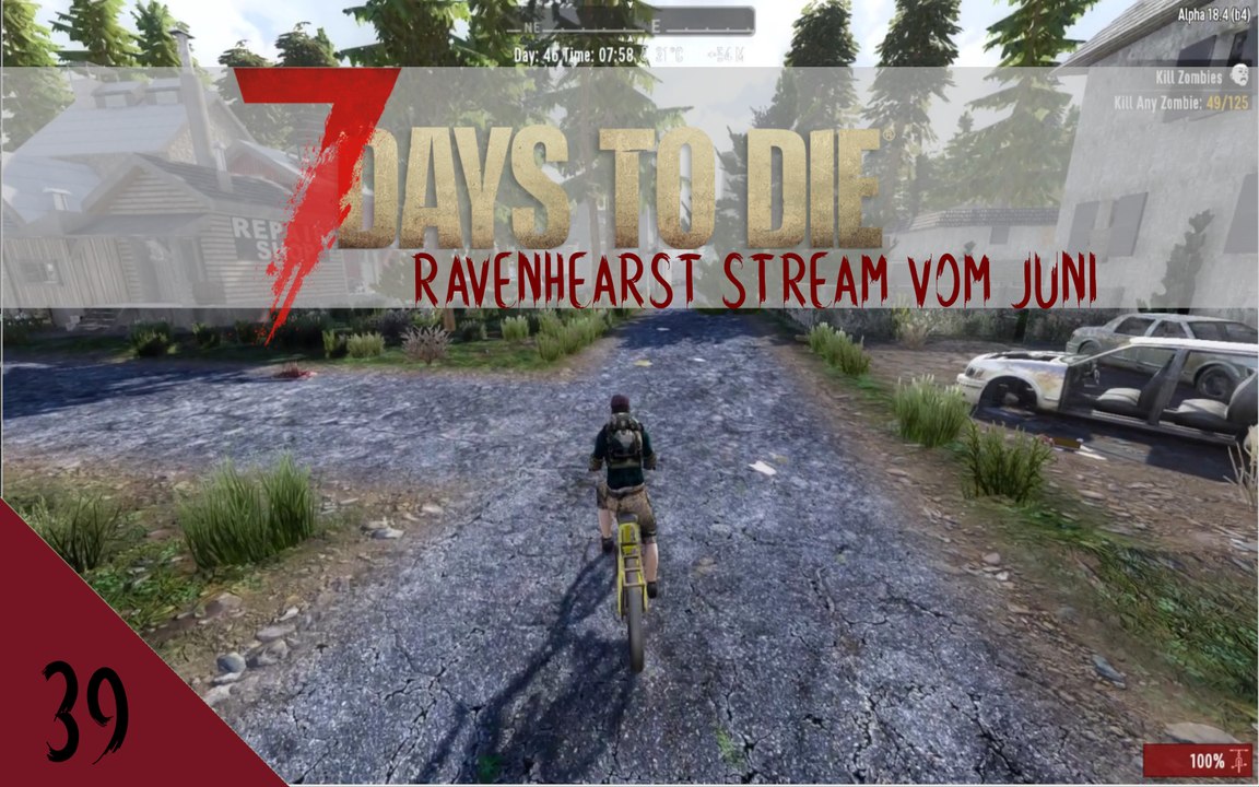 7DTD A18 Ravenhearst V6.4.5 Juni 2020 Stream E39