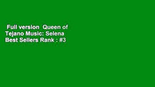 Full version  Queen of Tejano Music: Selena  Best Sellers Rank : #3