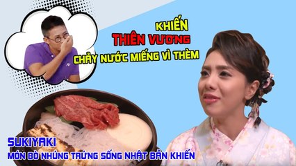 Sukiyaki - món bò nhúng trứng sống Nhật Bản khiến Thiên Vương chảy nước miếng vì thèm