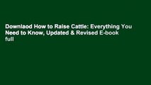 Downlaod How to Raise Cattle: Everything You Need to Know, Updated & Revised E-book full