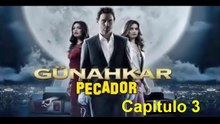 Pecador (Gunahkar) Capitulo 3