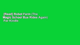 [Read] Robot Farm (The Magic School Bus Rides Again)  For Kindle