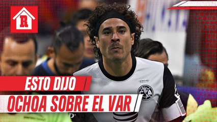 Memo Ochoa advirtió que las decisiones del VAR deben acatarse
