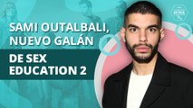 Conoce a Sami Outalbali, el galán de Sex Education | Meet Sami Outalbali, the handsome actor from Sex Education