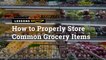 How To Properly Store Common Grocery Items | Yummy PH