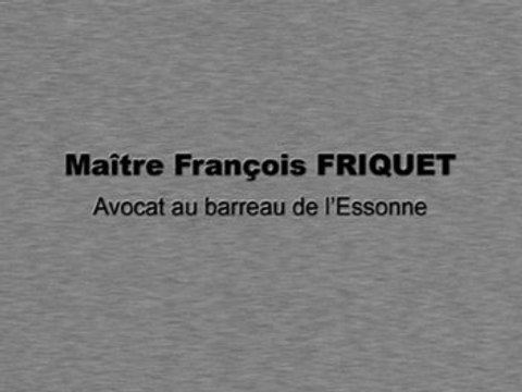 Maître François Friquet, avocat à Evry