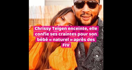Chrissy Teigen enceinte, elle confie ses craintes pour son bébé "naturel" après des FIV