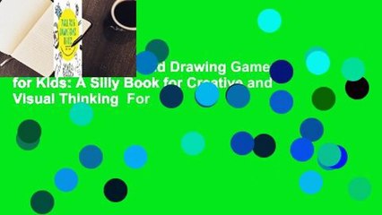 [Read] Tangle Art and Drawing Games for Kids: A Silly Book for Creative and Visual Thinking  For