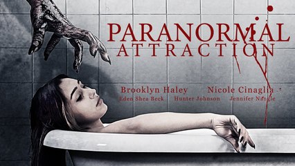PARANORMAL ATTRACTION Trailer -- Brooklyn Haley, Nicole Cinaglia, Hunter Johnson (2020)