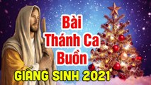 LK Bài Thánh Ca Buồn - Thánh Ca Nhạc Giáng Sinh Xưa Bất Hủ - Nhạc Noel Hay Nhất 2021