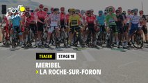 #TDF2020 - Étape 18 / Stage 18: Méribel / La Roche-sur-Foron - Teaser