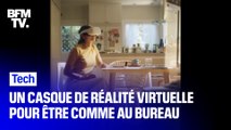 Ce casque de réalité virtuelle vous permet de vous immerger dans votre bureau