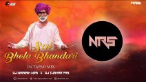 Sai Bhola Bhandari _ Octapad Mix - DJ NRS x DJ TUSHAR PRS _ 2020