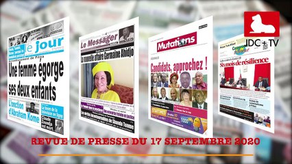 REVUE DE PRESSE CAMEROUNAISE DU 17 SEPTEMBRE 2020