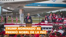 Trump fue nominado al Premio Nobel de la Paz
