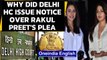 Delhi HC issues notice to Centre, Prasar Bharti & NBA on Rakul Preet Singh's plea | Oneindia News
