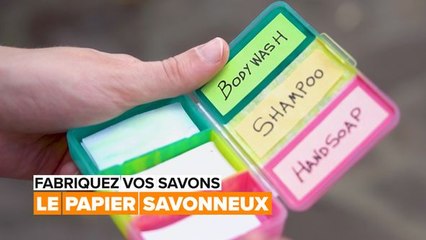 Fabriquez vos savon : le papier savonneux