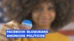 Facebook vai bloquear anúncios políticos uma semana antes das eleições dos EUA