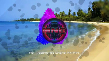 Hip - Roberto Rdz (Original Mix) Intro