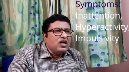 Attention deficit and hyperactivity disorders: how to identify (Bengali)  ছটফটে ও অমনোযোগী শিশু
