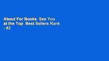 About For Books  See You at the Top  Best Sellers Rank : #2