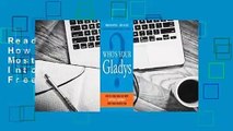 Read Who's Your Gladys?: How to Turn Even the Most Difficult Customer Into Your Biggest Fan Free
