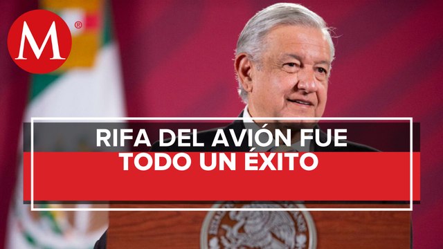 Rifa de avión presidencial fue un éxito: AMLO