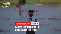 #TDF2020 - Étape 18 / Stage 18 - Antargaz most aggressive rider Minute / Minute du Combatif