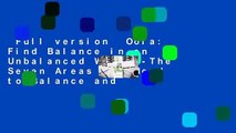 Full version  Oola: Find Balance in an Unbalanced World--The Seven Areas You Need to Balance and