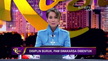 PAM Swakarsa Dibentuk, Ada Jaminan Tak Ada Kekerasan ? - ROSI (Bag 4)