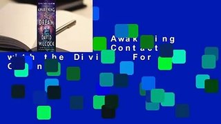 Full E-book  Awakening in the Dream: Contact with the Divine  For Online