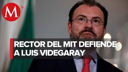 MIT defiende a Videgaray tras solicitud de destitución: "es un colaborador valioso"