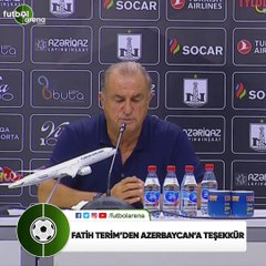 Fatih Terim'den Azerbaycan'a teşekkür!