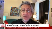 Can Dündar: Cumhuriyet'in kurumlarını satmış bir iktidar, bizim evimize göz dikmekten elbette çekinmeyecek