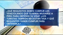 ¿Qué requisitos necesitan los venezolanos para obtener la visa que les permita emigrar a Perú?