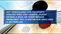 ¿Pueden los venezolanos con visa ingresar a Estados Unidos con el pasaporte vencido?