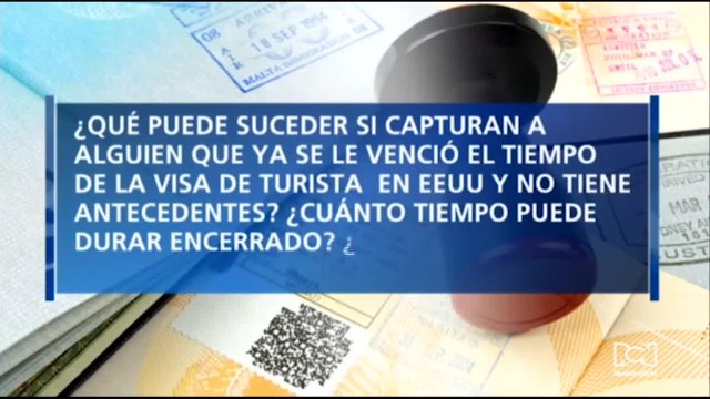¿Qué pasa cuando capturan a un turista que ya se le venció el tiempo de su estadía en Estados Unidos?