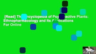 [Read] The Encyclopedia of Psychoactive Plants: Ethnopharmacology and Its Applications  For Online