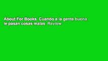 About For Books  Cuando a la gente buena le pasan cosas malas  Review
