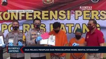 Dua Pelaku Penipuan Dan Penggelapan Mobil Rental Ditangkap