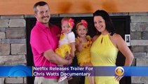 Netflix Releases Trailer For Chris Watts Documentary: ‘American Murder: The Family Next Door’