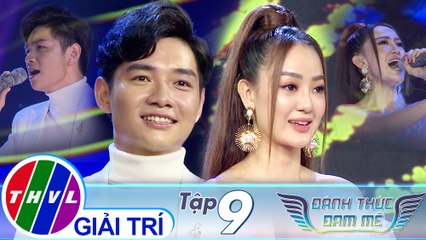 Đánh thức đam mê - Tập 9: Dẫu có lỗi lầm - Nhật Trường, Ngọc Kayla