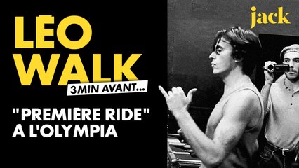 3 minutes avant... Léo Walk à l'Olympia | JACK