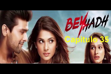 Beyhadh un Amor sin Limites Capitulo 35