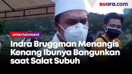 Indra Bruggman Menangis Kenang Ibunya saat Bangunkan Salat Subuh